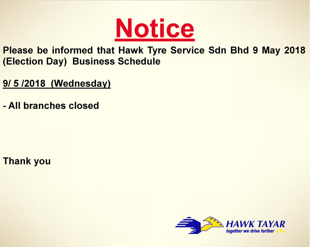 NOTICE : MALAYSIA ELECTION DAY BUSINESS SCHEDULE