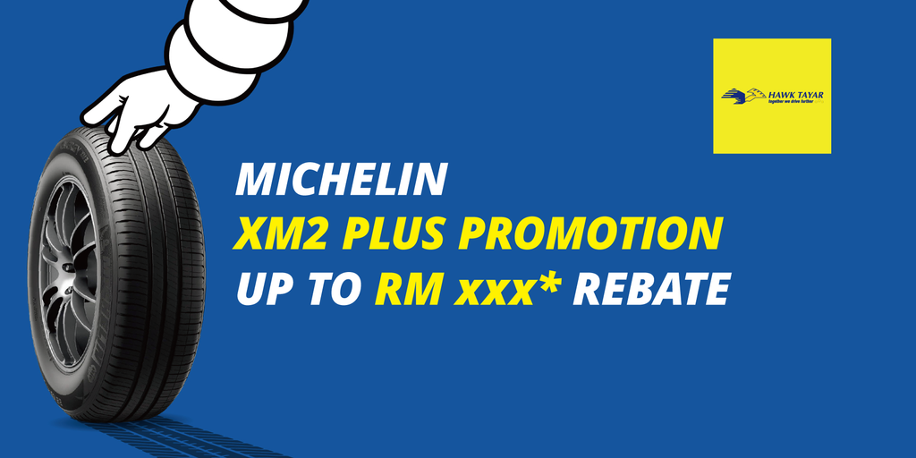 MICHELIN XM2 PLUS CRAZY PROMOTION AT HAWK TYRE !!!