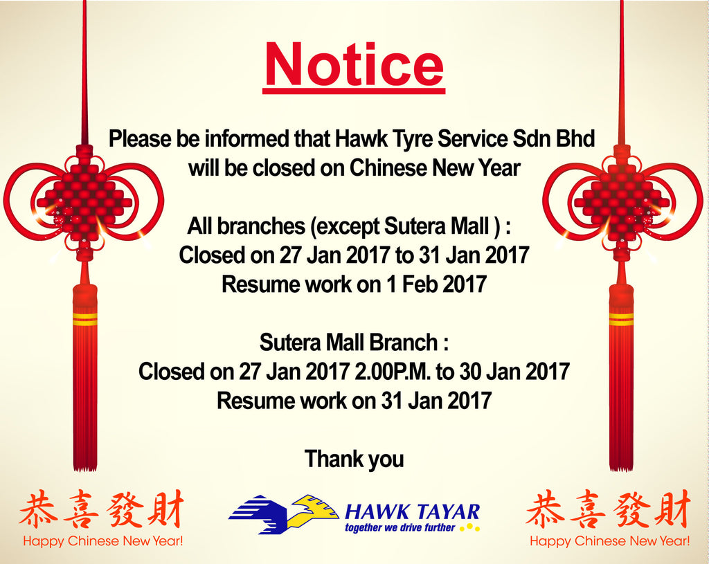 NOTICE : HAWK TYRE SERVICE SDN BHD CHINESE NEW YEAR BUSINESS SCHEDULE